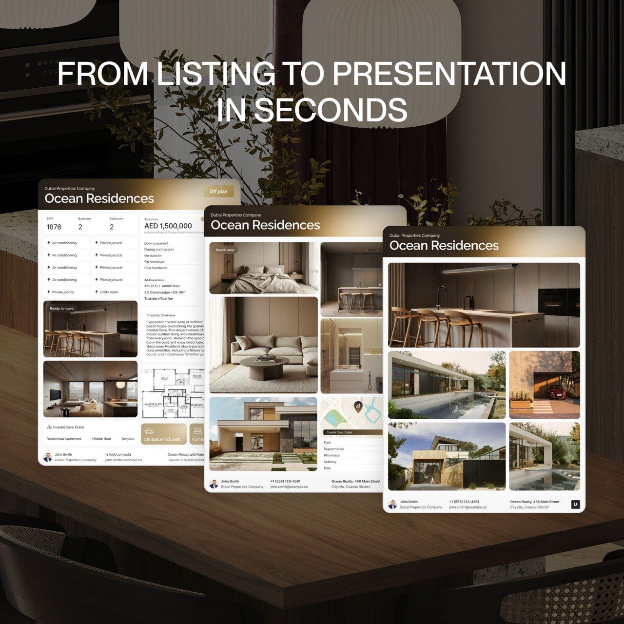 Every property you present deserves to look this good.